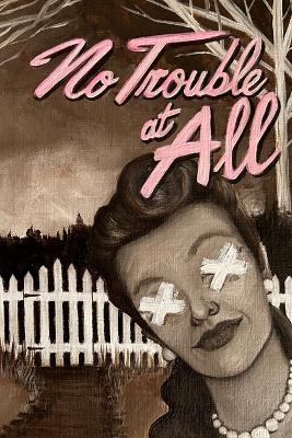 No Trouble at All book