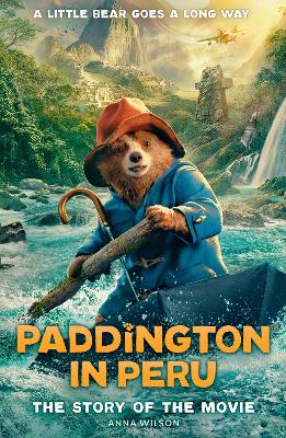 Paddington in Peru: The Story of the Movie book