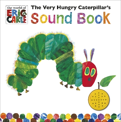 The Very Hungry Caterpillar's Sound Book book