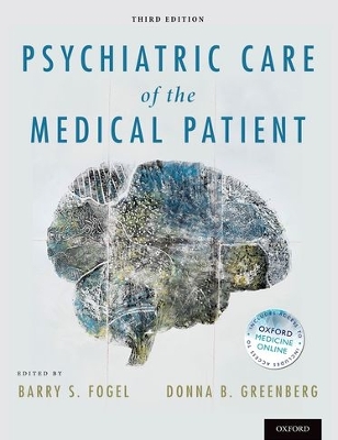 Psychiatric Care of the Medical Patient book