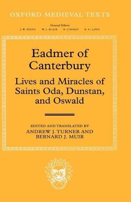 Eadmer of Canterbury: Lives and Miracles of Saints Oda, Dunstan, and Oswald book