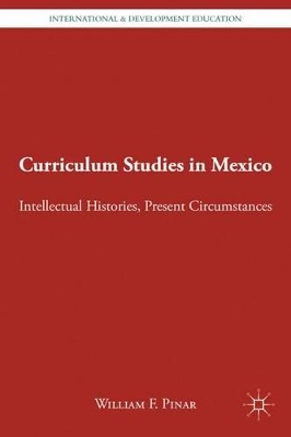 Curriculum Studies in Mexico by W. Pinar