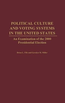 Political Culture and Voting Systems in the United States book