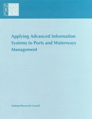 Applying Advanced Information Systems to Ports and Waterways Management book