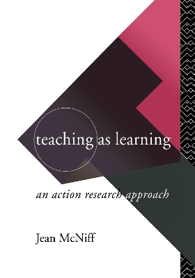Teaching as Learning by Jean McNiff