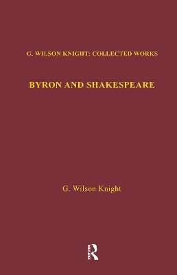 Byron & Shakespeare by Wilson Knight