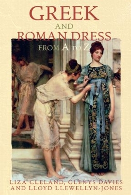 Greek and Roman Dress from A to Z book