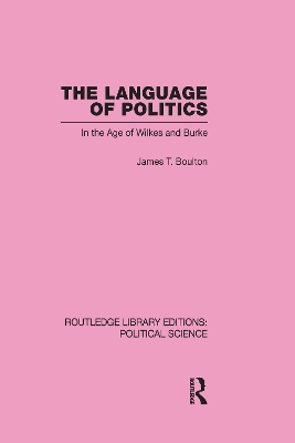 The Language of Politics by James T. Boulton