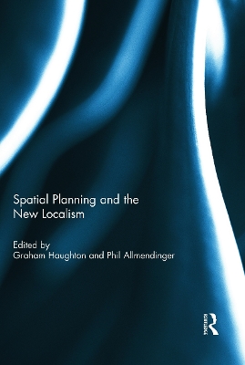 Spatial Planning and the New Localism book