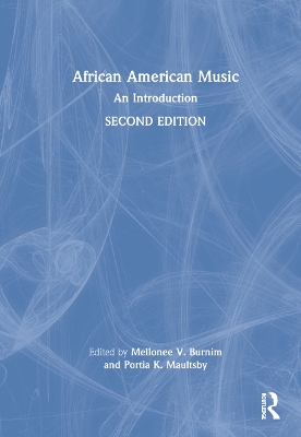 African American Music by Mellonee V. Burnim