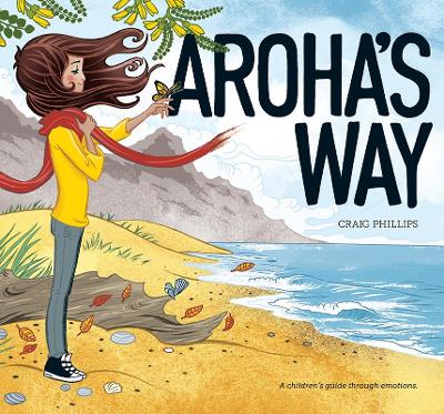 Aroha's Way: A children's guide through emotions book