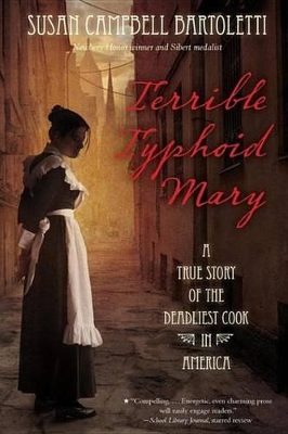 Terrible Typhoid Mary: A True Story of the Deadliest Cook in America book