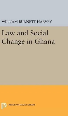 Law and Social Change in Ghana book