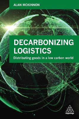 Decarbonizing Logistics by Prof Alan McKinnon