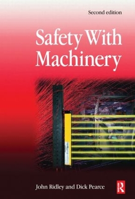 Safety with Machinery by John Ridley