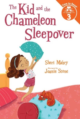 The Kid and the Chameleon Sleepover (The Kid and the Chameleon: Time to Read, Level 3): (The Kid and the Chameleon: Time to Read, Level 3) book