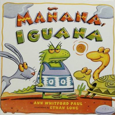 Manana, Iguana by Ann Whitford Paul