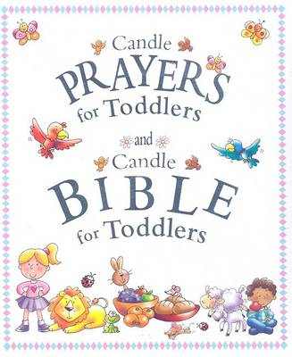 Candle Prayers for Toddlers and Candle Bible for Toddlers by Juliet David