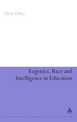 Eugenics, Race and Intelligence in Education book