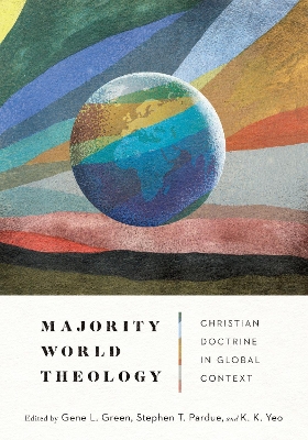 Majority World Theology – Christian Doctrine in Global Context book