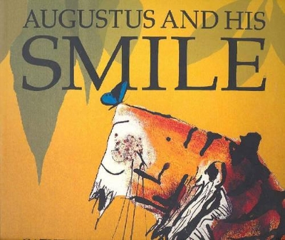 Augustus and His Smile by Catherine Rayner