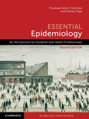 Essential Epidemiology: An Introduction for Students and Health Professionals by Penelope Webb