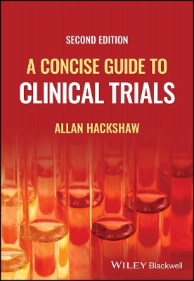 A A Concise Guide to Clinical Trials by Allan Hackshaw