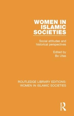 Women in Islamic Societies by Bo Utas