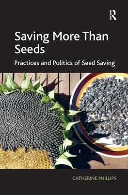 Saving More Than Seeds by Catherine Phillips