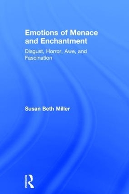Emotions of Menace and Enchantment by Susan Beth Miller