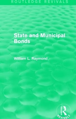 State and Municipal Bonds by William L. Raymond