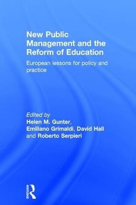 New Public Management and the Reform of Education by Helen M. Gunter