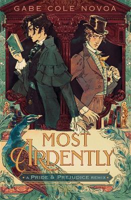 Most Ardently: A Pride & Prejudice Remix book