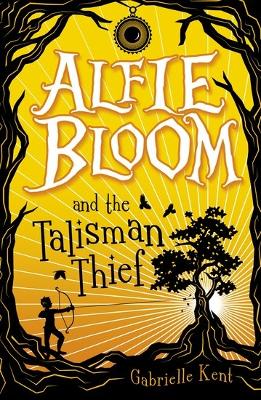Alfie Bloom and the Talisman Thief book