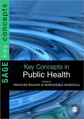 Key Concepts in Public Health by Frances Wilson