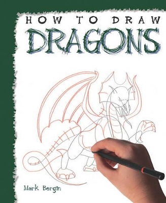 How to Draw Dragons by Mark Bergin
