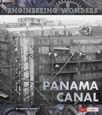 The Panama Canal by Rebecca Stefoff