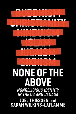 None of the Above: Nonreligious Identity in the US and Canada book