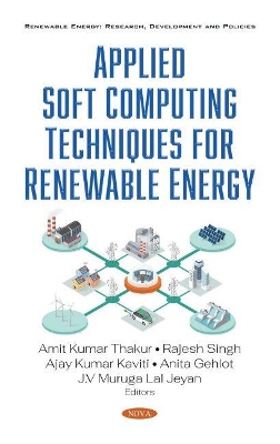 Applied Soft Computing Techniques for Renewable Energy book