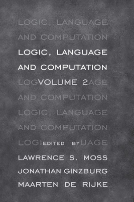 Logic, Language and Computation: Volume 2 book