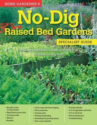 Home Gardener's No Dig Raised Bed Gardens book