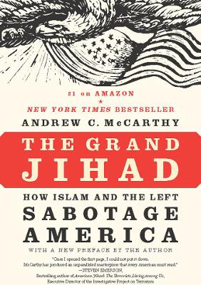 The Grand Jihad by Andrew C McCarthy