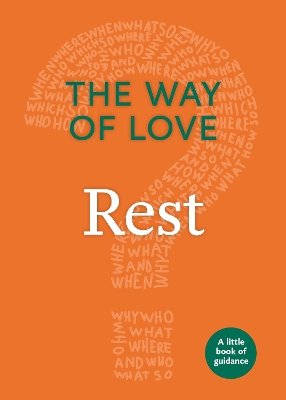 The Way of Love: Rest book