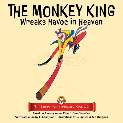 The Monkey King Wreaks Havoc in Heaven book