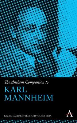 Anthem Companion to Karl Mannheim book