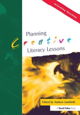 Planning Creative Literacy Lessons by Andrew Lambirth