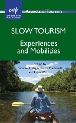 Slow Tourism by Simone Fullagar