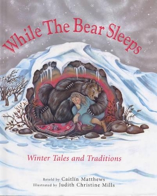 While the Bear Sleeps: Winter Tales and Tradition book