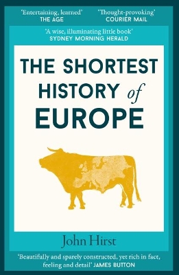 Shortest History of Europe by John Hirst