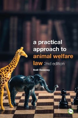 Practical Approach to Animal Welfare Law book